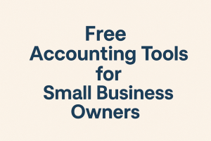 Free Accounting Tools for Small Business Owners